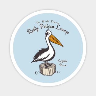 The World Famous Rusty Pelican Apparel Magnet